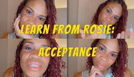 Learn From Rosie: Acceptance- Ebony Femdom Goddess Rosie Reed Mental Slave Conditioning- 1080p HD