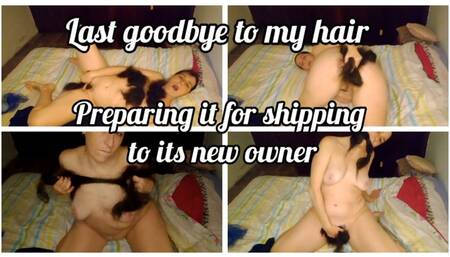 SAYING GOODBYE TO MY HAIR TO SEND IT TO ITS NEW OWNER