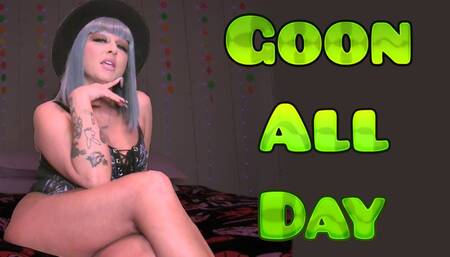 Goon All Day For Goddess