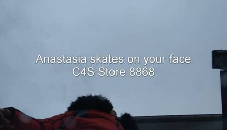 Anastasia skates on your face