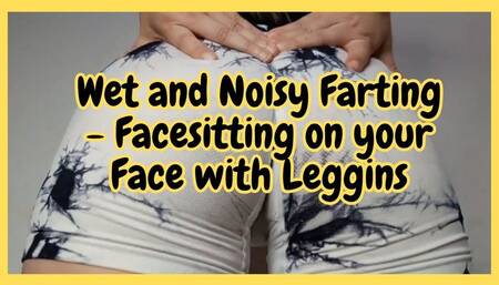 Farting – Wet & Noisy Facesitting with Tight Leggins