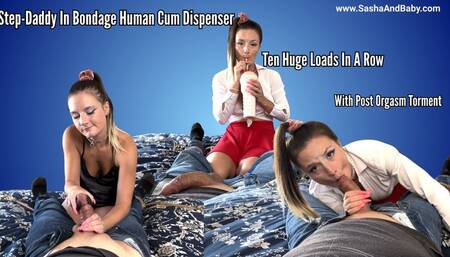Step-Daddy In Bondage Human Cum Dispenser- Ten Huge Loads In A Row - Post Orgasm Torment - Cock milking
