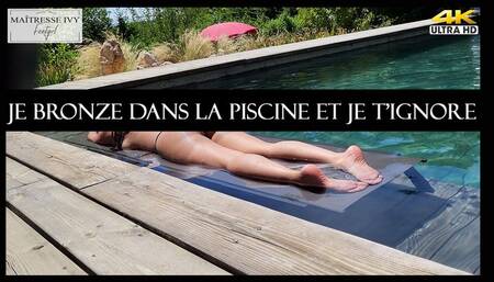 Je bronze dans la piscine et je t'ignore 4K