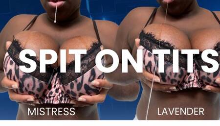 SPIT ON BIG EBONY TITS : MISTRESS LAVENDER