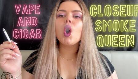 Closeup Smoke Queen with Vape and Cigarette