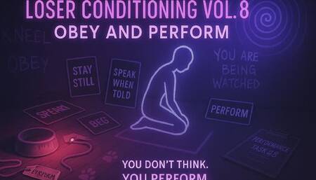 Obey and Perform – Loser Conditioning