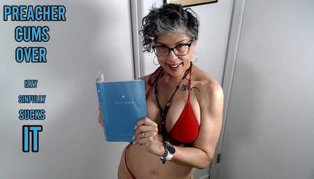 Preacher Cums Over Izzy Sinfully Sucks It
