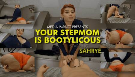 Your Stepmom Is Bootylicous