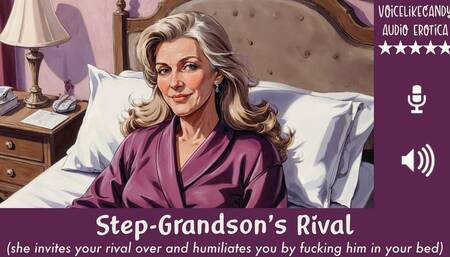 Step-Grandson's Rival [GILF] [Step-Grandma Fucks Your Rival] [Humiliating] [She Calls You Pathetic] [Granny Is A Slut!]