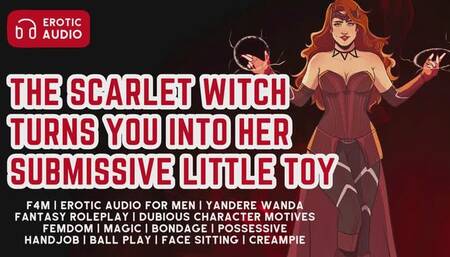 The Scarlet Witch Wants to Turn You Into Her Submissive Toy and Keep You Forever | F4M | Erotic Audio for Men | Femdom | Yandere | Magic | Superhero Fantasy | Bondage | Face Sitting | Handjob | Ball Play | Spitting In Your Mouth | Creampie | ASMR