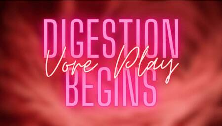 Digestion Begins ~ You're in My Stomach