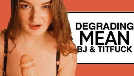 Degrading Mean BJ & Tit Fuck - Darcy James - Femdom, Cum Denial, Humiliation