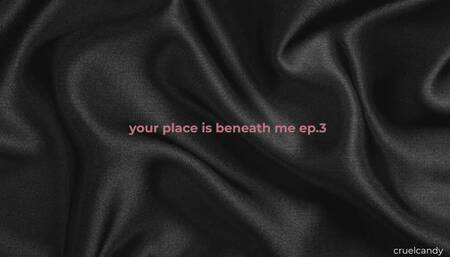 Your Place is Beneath Me Ep 3 – Keep Bowing, I’m Leaving