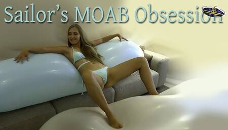 Sailor's MOAB Obsession