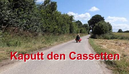Break the cassettes - Kaputt den Cassetten