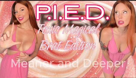 PIED Virgin Loser - Toxic Brat Part 1