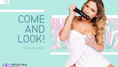 Come and Look!