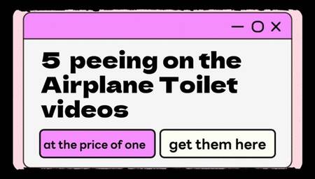 5 videos in 1 of me pee in the plane's toilet