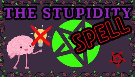 The Stupidity Spell