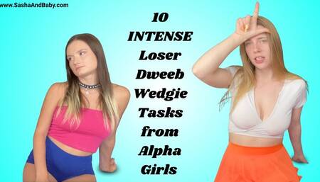 10 INTENSE Loser Dweeb Wedgie Tasks - Alpha Girls - Wedgie - Atomic Wedgie - Humiliation