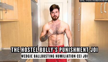 The hostel bully’s punishment joi