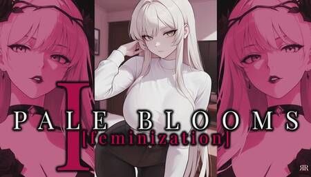 [Erotic Audio] Pale Blooms (Feminization) Ch. I