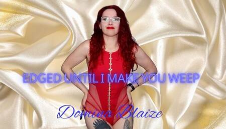 Edged until I make you weep audio