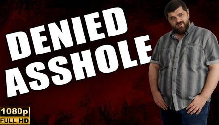 KingMarti: Denied Asshole - Full HD 1080p