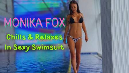 Lovely Monika Fox Chills & Relaxes In Sexy Swimsuit