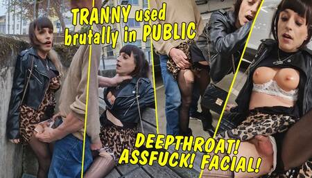 Tranny girl used rough in public! Clothes ripping! Mouthfuck! Deepthroat! Assfuck! Facial!