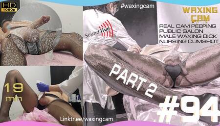 COCK WAXING #94 part 2