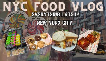 NYC Food Vlog - Everything I Ate