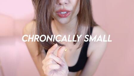 Chronically Small