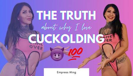The Truth About Why I Love Cuckolding