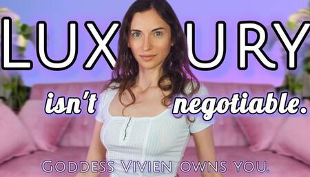 Luxury isn't Negotiable Findom