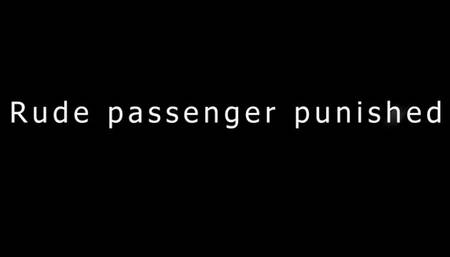 Rude passenger punished