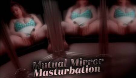 Mutual Mirror Masturbation