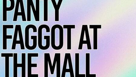 Panty Faggot At The Mall Audio Only Closeted Anal Sex