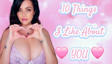 10 Things I Like About You - Praised or Mindfucked by Goddess Psyche