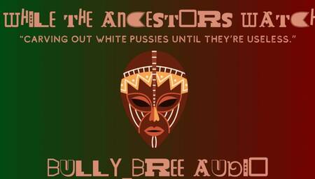 While The Ancestors Watch Audio