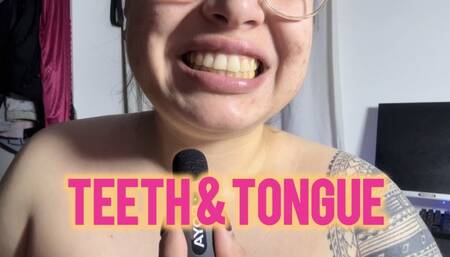 Teeth & Tongue close up