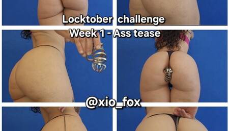 Locktober challenge week one: Asss tease.