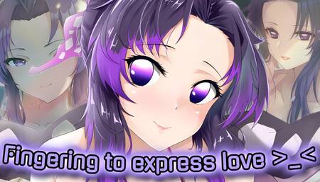 Shinobu Kocho expresses her love with her soft fingers (Anal JOI)