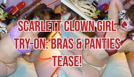 Scarlett Clown Girl Try-On: Bras & Panties Tease!