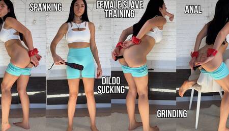 Female Training: Spanking, Anal, Dildo in the Mouth, Grinding