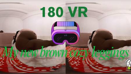 VR 180 new brown cozy leggings mp4