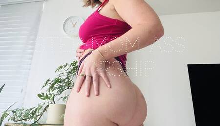 Step-mom ass worship