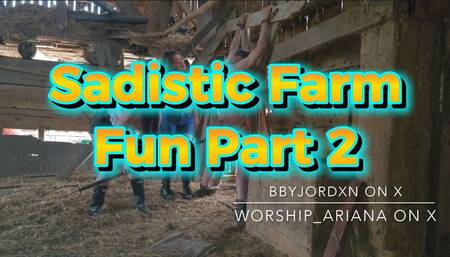 Sadistic Farm Fun Part 2