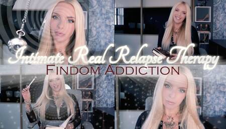 INTIMATE REAL RELAPSE THERAPY-FANTASY FINDOM ADDICTION ( SESSION 1) 20MINS!