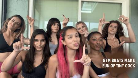 Gym Brats Make Fun of Your Tiny Cock Feat Aria Nicole Teeny Nene Mia Hope Nathalia Tyler Lynn Misty Addams Mya Pleasure 1080p